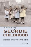 Voices of Geordie Childhood: Growing Up in Tyne and Wear