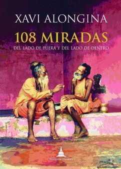 108 miradas : del lado de fuera y del lado de dentro - Alongina Espuña, Javier