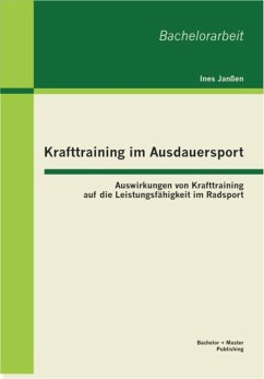 Cover Krafttraining im Ausdauersport: Auswirkungen von Krafttraining auf die Leistungsfähigkeit im Radsport (eBook, PDF)