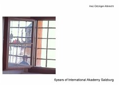 6 years of International Akademy Salzburg - Gitzinger-Albrecht, Inez