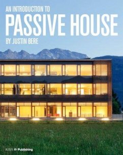 An Introduction to Passive House - Bere, Justin