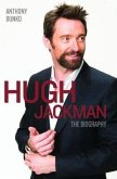 Hugh Jackman - The Biography