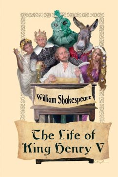 The Life of King Henry V - Shakespeare, William