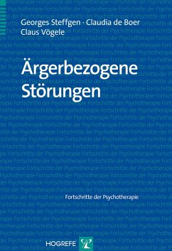 Ärgerbezogene Störungen - Steffgen, Georges;Boer, Claudia de;Vögele, Claus