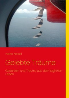 Gelebte Träume - Kessel, Heike