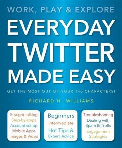 Everyday Twitter Made Easy - Williams, Richard