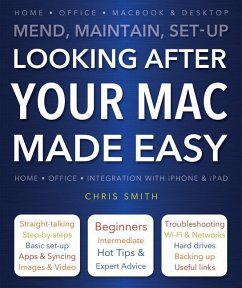 Looking After Your Mac Made Easy - Smith, Chris