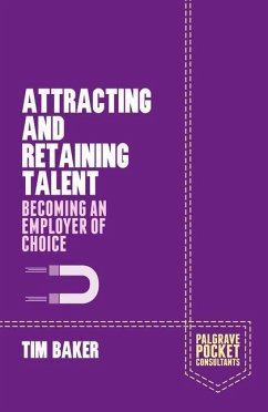 Attracting and Retaining Talent - Baker, T.