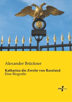 Katharina die Zweite von Russland - Brückner, Alexander