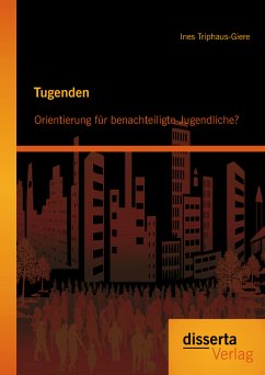 Tugenden: Orientierung für benachteiligte Jugendliche? (eBook, PDF) - Triphaus-Giere, Ines