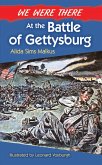 We Were There at the Battle of Gettysburg (eBook, ePUB)