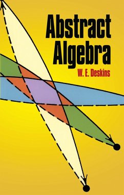 Abstract Algebra (eBook, ePUB) - Deskins, W. E.