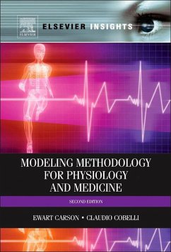 Modelling Methodology for Physiology and Medicine (eBook, ePUB) - Carson, Ewart; Cobelli, Claudio