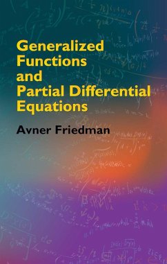 Generalized Functions and Partial Differential Equations (eBook, ePUB) - Friedman, Avner