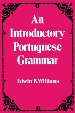 Introduction to Portuguese Grammar (eBook, ePUB) - Williams, Edwin B.