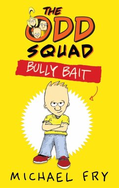 The Odd Squad: Bully Bait (eBook, ePUB) - Fry, Michael