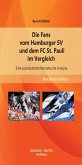 Die Fans vom Hamburger SV und dem FC St. Pauli im Vergleich: Eine sozialisationstheoretische Analyse (eBook, PDF)
