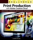 Real World Print Production with Adobe Creative Cloud (eBook, PDF)