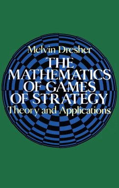 The Mathematics of Games of Strategy (eBook, ePUB) - Dresher, Melvin