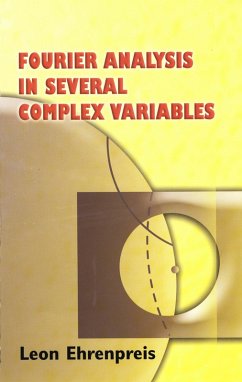 Fourier Analysis in Several Complex Variables (eBook, ePUB) - Ehrenpreis, Leon