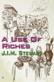 A Use Of Riches (eBook, ePUB)