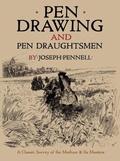 Pen Drawing and Pen Draughtsmen (eBook, ePUB) - Pennell, Joseph