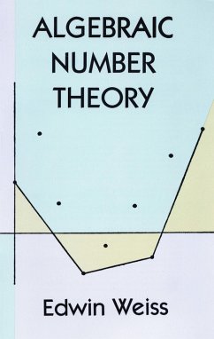 Algebraic Number Theory (eBook, ePUB) - Weiss, Edwin