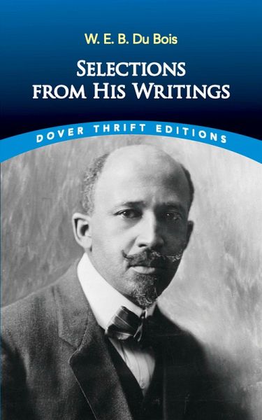 W E B Du Bois Selections From His Writings Ebook Epub Von W E B Du Bois Bücher De