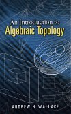 An Introduction to Algebraic Topology (eBook, ePUB)