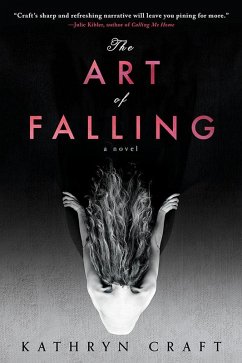 The Art of Falling (eBook, ePUB) - Craft, Kathryn