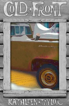 Cold Front: A Tory Bauer Mystery (eBook, ePUB) - Taylor, Kathleen Cold Front: A Tory Bauer Mystery (eBook, ePUB) - Taylor, Kathleen