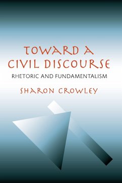 Toward a Civil Discourse (eBook, ePUB) - Crowley, Sharon