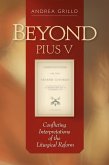 Beyond Pius V (eBook, ePUB)