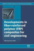 Developments in Fiber-Reinforced Polymer (FRP) Composites for Civil Engineering (eBook, ePUB)