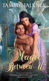 Magic Between Us (eBook, ePUB)