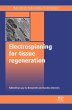 Electrospinning for Tissue Regeneration... - Bild 1