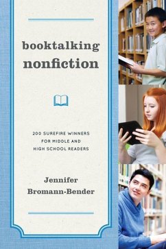 Booktalking Nonfiction (eBook, ePUB) - Bromann-Bender, Jennifer