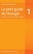 Le petit guide de l'énergie 1:... - Bild 1