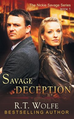 Savage Deception (The Nickie Savage Series, Book 1) - Wolfe, R. T.
