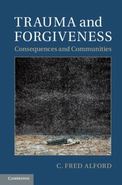 Trauma and Forgiveness (eBook, PDF) - Alford, C. Fred