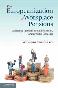 Europeanization of Workplace Pensions (eBook, PDF) - Hennessy, Alexandra