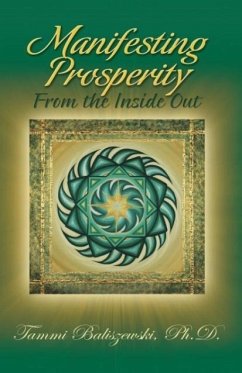 Manifesting Prosperity from the Inside Out - Baliszewski, Tammi