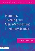 Planning, Teaching and Class Management in Primary Schools (eBook, ePUB)