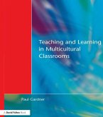 Teaching and Learning in Multicultural Classrooms (eBook, PDF)