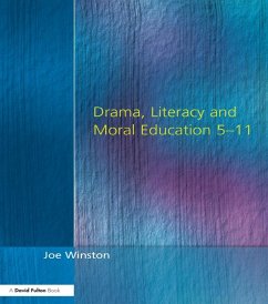 Cover Drama, Literacy and Moral Education 5-11 (eBook, ePUB)