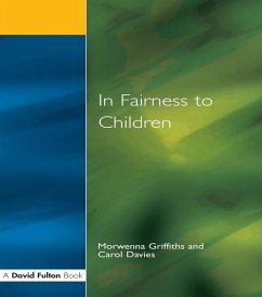 In Fairness to Children (eBook, PDF) - Griffiths, Morwenna; Davies, Carol