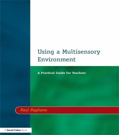Using a Multisensory Environment (eBook, ePUB) - Pagliano, Paul