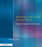 Teaching Fiction in the Primary School (eBook, ePUB) Teaching Fiction in the Primary School (eBook, ePUB)