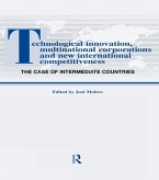 Technological Innovations, Multinational Corporations and the New International Competitiveness (eBook, ePUB)