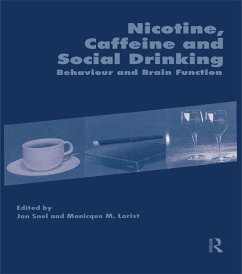 Nicotine, Caffeine and Social Drinking: Behaviour and Brain Function (eBook, ePUB) - Lorist, Monicque; Snel, Jan